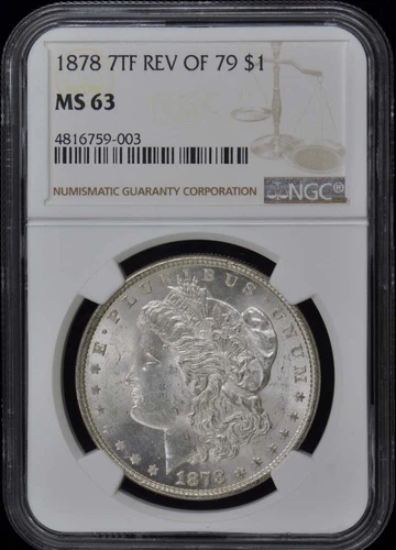 1878 7TF REV OF 79 Morgan Dollar S$1 NGC MS63