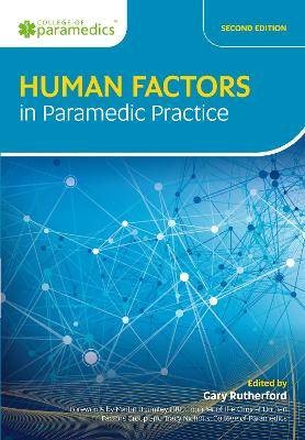 Human Factors in Paramedic Practice, Gary Rutherfo