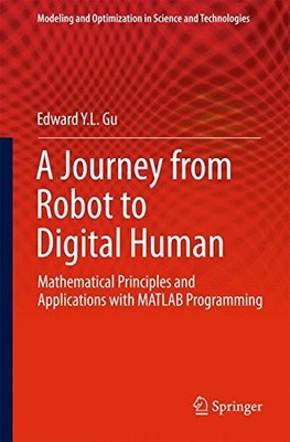 A JOURNEY FROM ROBOT TO DIGITAL HUMAN: MATHEMATICAL By Edward Y L Gu - Hardcover