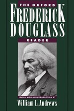THE OXFORD FREDERICK DOUGLASS READER By William L. Andrews