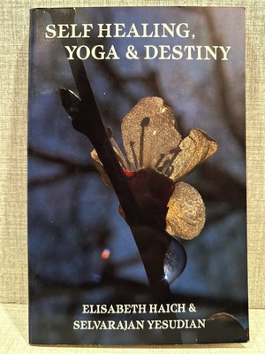 SELBSTHEILUNG YOGA & SCHICKSAL Elisabeth Haich Selvarajan Yesudian