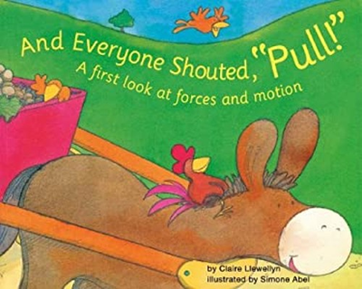 #ad And Everyone Shouted Pull : A First Look at Forces and Motion H $10.86