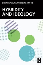 Hybridity and Ideology by Benjamin Franks Paperback Book