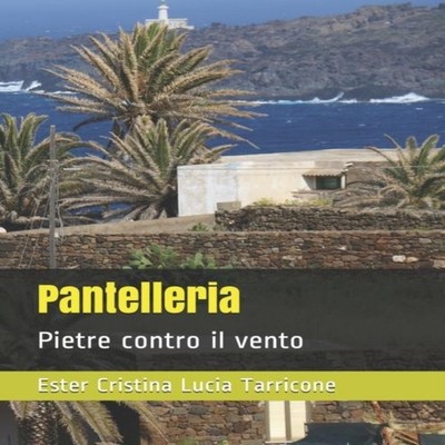 Pantelleria Pietre contro il vento Amazon Digital Services LLC -