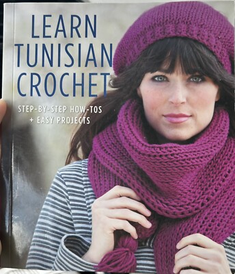 Learn Tunisian Crochet - Leisure Arts Book #6166 PB Step-by-Step & How-Tos