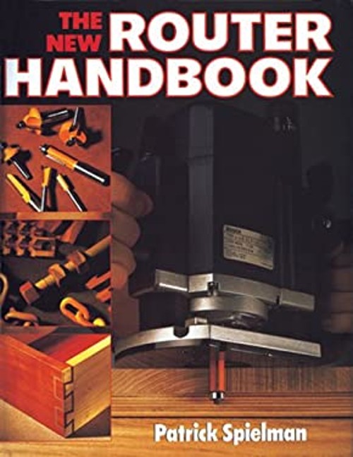 The New Router Handbook Paperback Patrick SpielmanFree US Delivery | ISBN:0806905182
