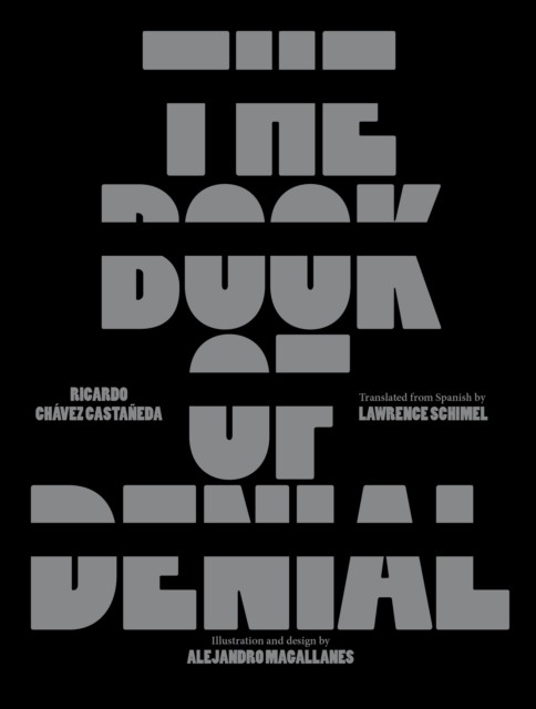 The Book of Denial by Ricardo Chavez Castaneda (Hardback Book)