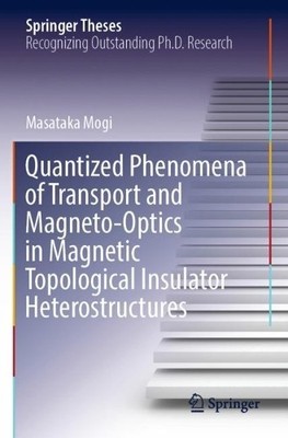 Quantized Phenomena of Transport and Magneto-Optics in Magnet... - 9789811921391