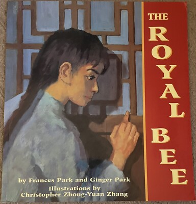 The Royal Bee Ginger & Frances Park 2000 Paperback Christopher Zhong-Yuan Zhang