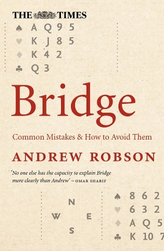 The Times Bridge: Common mistakes and how to avoid them (The Times Puzzle Books - Image 2