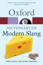 Oxford Dictionary of Modern Slang 2/e (Oxford Quick Reference) Paperback Book