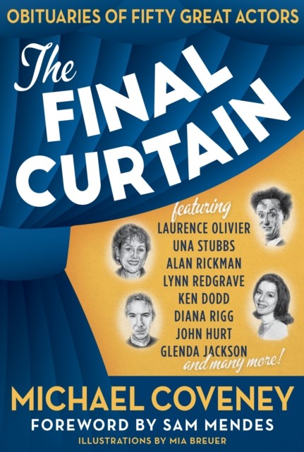 The Final Curtain by Michael Coveney (Hardback Book)