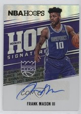 2017 Panini NBA Hoops Hot Signatures Rookies Frank Mason III #HSR-FM Auto 05gv