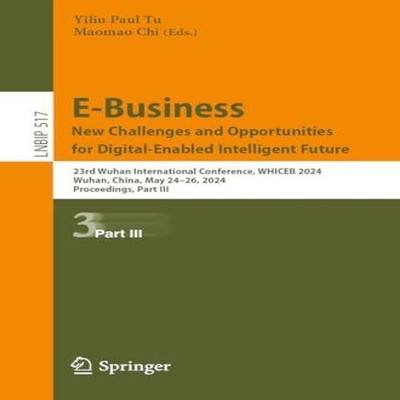 E-Business. New Challenges and Opportunities for Digital-Enabled