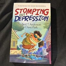 Stomping Out Depression by Anderson, Neil T.; Park, Dave