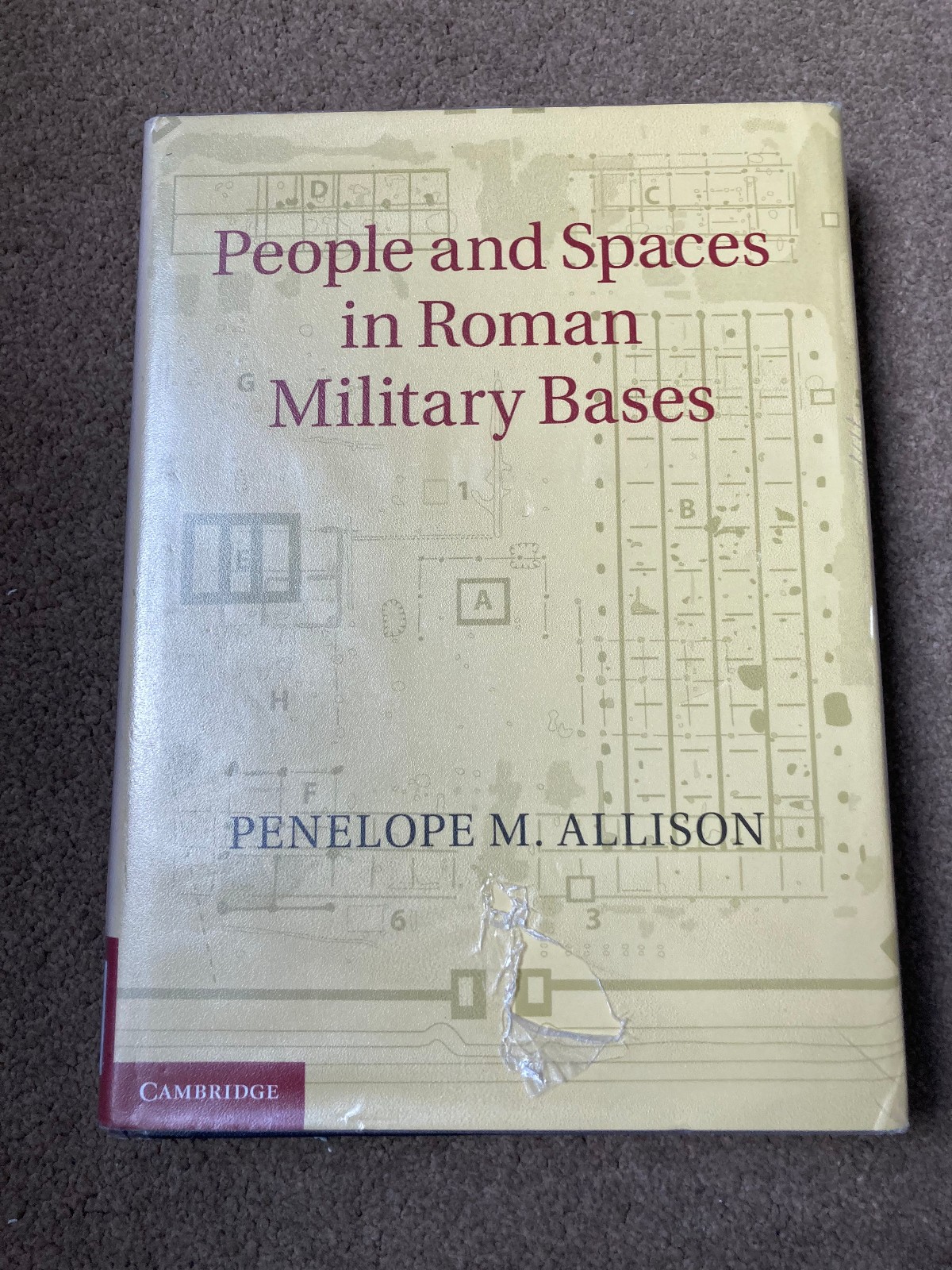People and Spaces in Roman Military Bases by Penelope M Allison (2013 hardcover)