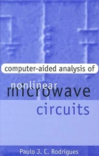 COMPUTER-AIDED ANALYSIS OF NONLINEAR MICROWAVE CIRCUITS By Paulo J. C. Rodrigues