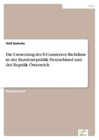 Die Umsetzung Der E-Commerce-Richtlinie In Der Bundesrepublik Deutschland Und De