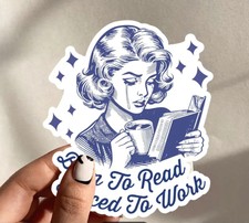 Born To Read Forced To Work Car Sticker Decal...