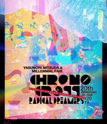 CHRONO CROSS 20th Anniversary Live Tour 2019 RADICAL DREAMERS Blu-ray Japan