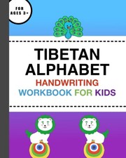 Tibetan Alphabet Handwriting Workbook For Kids: 30 Consonants: A Beginner's G...