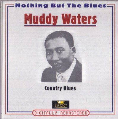 Muddy Waters   Country Blues 2xCD History / Nothing But The Blues