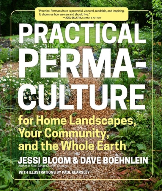 Practical Permaculture: for Home Landscapes, Your Community, and the Whole Eart - Image 6