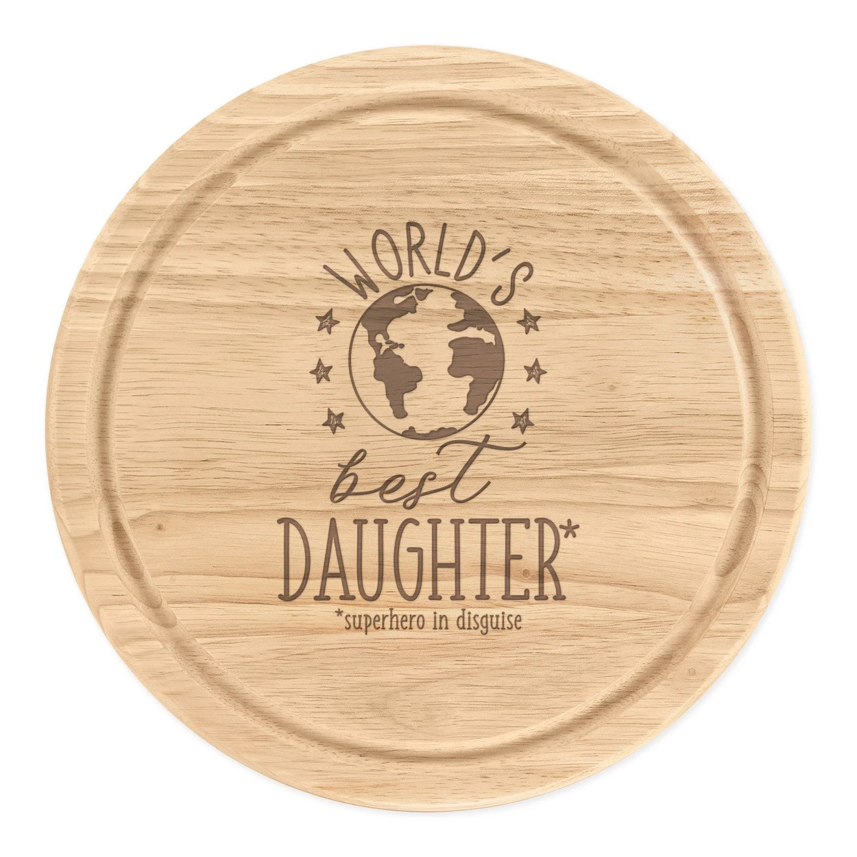 World's Best Daughter Round Chopping Cheese Board Favourite Awesome Funny