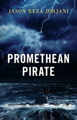 Jason Reza Jorjani Promethean Pirate (Taschenbuch) (US IMPORT)
