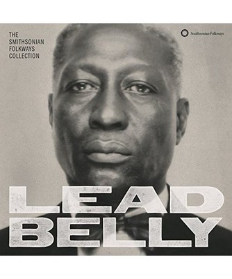 Lead Belly: the Smithsonian Folkways Collection