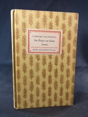 Der Ketzer von Sona. Insel-Bücherei Nr.: 620. Gerhart Hauptmann: