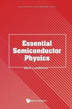 Essential Semiconductor Physics by Mark S. Lundstrom Paperback Book
