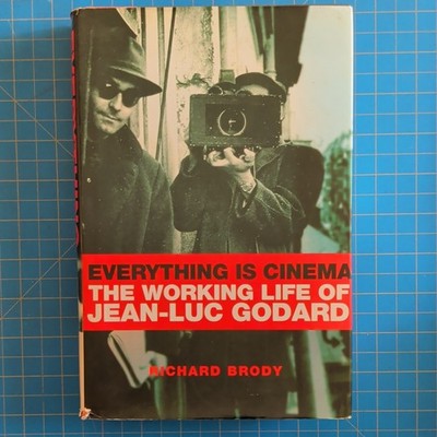Metropolitan Books Everything Is Cinema Jean-Luc Godard Brody Hardcover 2008