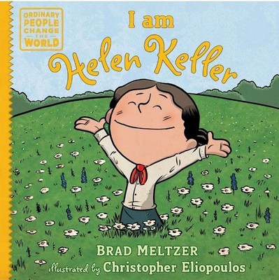 I Am Helen Keller by Brad Meltzer (2015, Picture Book)