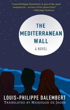 Louis-Philippe Dalembert The Mediterranean Wall (Paperback) (UK IMPORT)