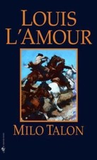 Milo Talon: A Novel by L'Amour, Louis