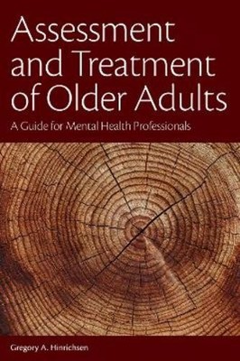 Gregory A. Hinrichsen Assessment and Treatment of Older Adults (Paperback)