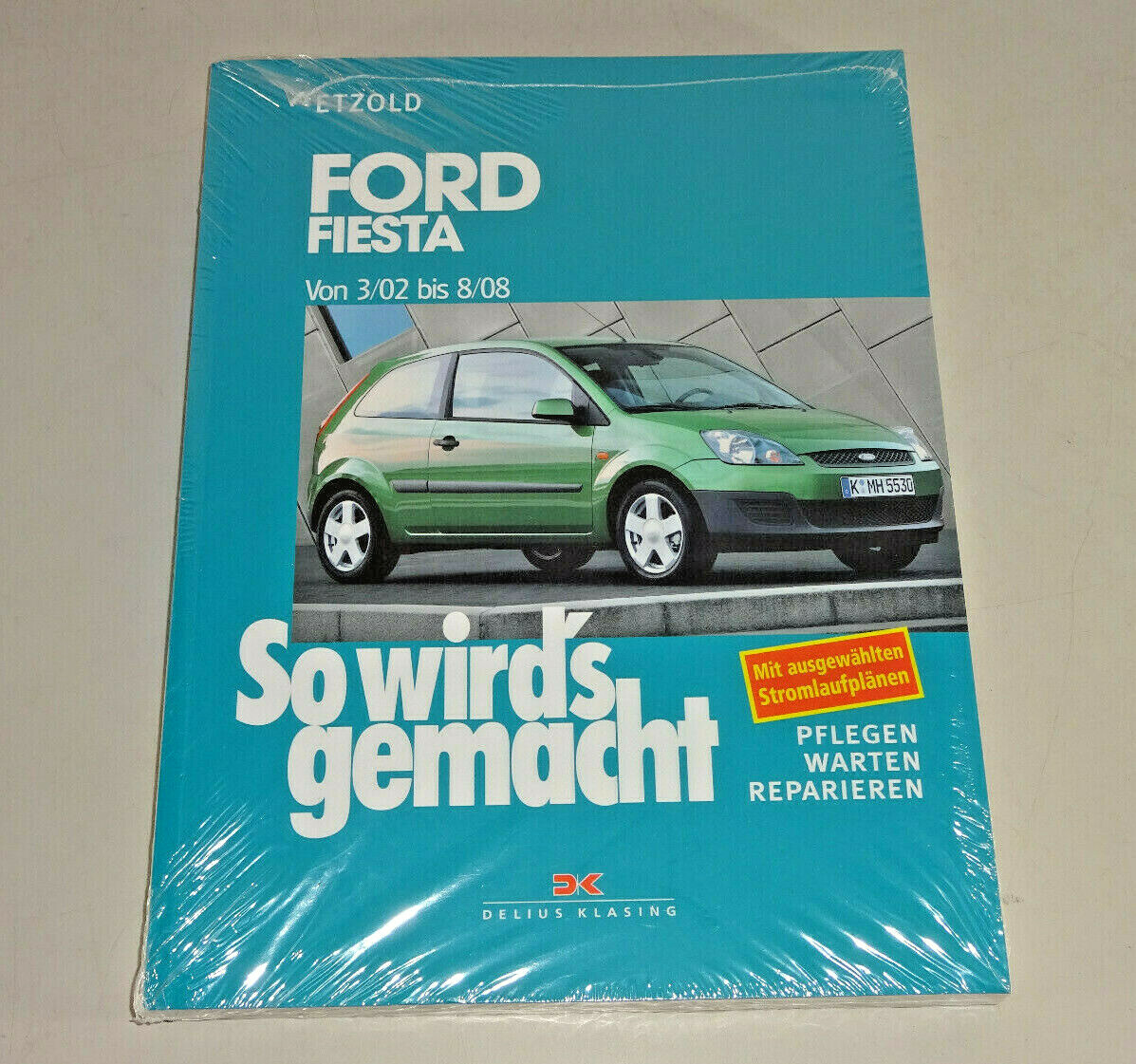 Repair Manual - Ford Fiesta - Model Years 2002 To 2008