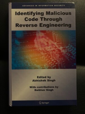 Identifying Malicious Code Through Reverse Engineering by Abhishek Singh (Englis