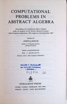 Computational Problems in Abstract Algebra Leech, John: