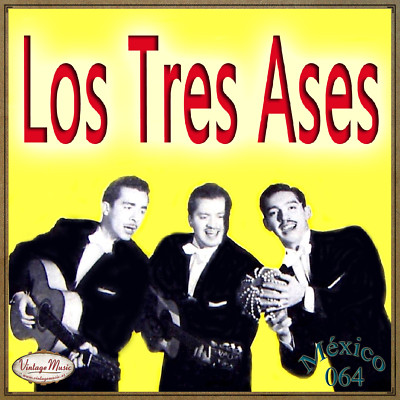 LOS TRES ASES Mexico Collection CD #64/100 - MEXICAN Trio Bolero Vals Joropo