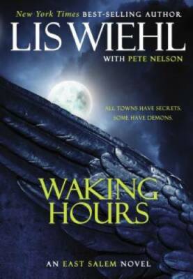 Waking Hours (East Salem) - Hardcover By Wiehl, Lis - GOOD