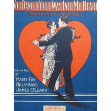 Hays Fay O'Leary James You Danced Your Way Into My Heart Song Piano 1925