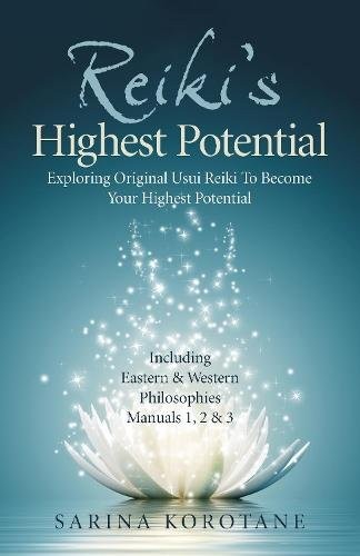 Reiki′s Highest Potential – Exploring Original Usui Reiki To Become Your - Image 8
