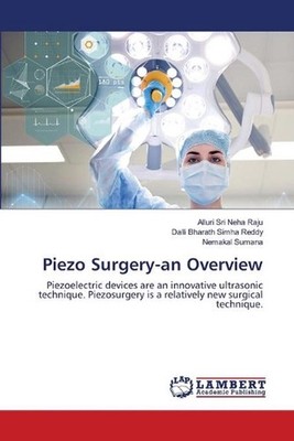 Piezo Surgery-an Overview by Alluri Sri Neha Raju (English) Paperback Book