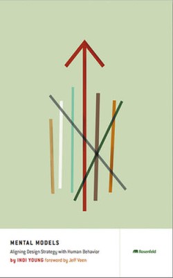 Mental Models: Aligning Design Strategy with Human Behavior - Paperback - GOOD