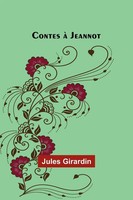 Contes à Jeannot | Jules Girardin | Taschenbuch | FranzöSisch | 2023
