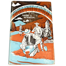 Their Pot O'Gold by Harry Peterson Black Hills Gold Rush  1958 - Rare w/ DJ