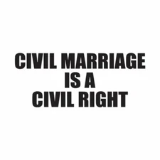 Civil Marriage Civil Right - Decal Sticker - Multiple Colors & Sizes - ebn4101