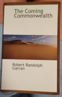 Robert Randolph Garran's - The Coming Commonwealth - NEW